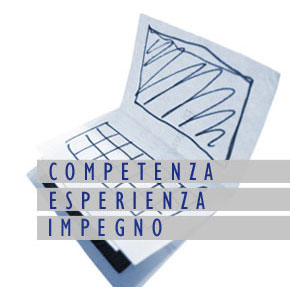 COMPETENZA, IMPEGNO ED ESPERIENZA